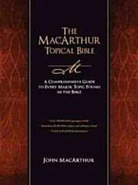 The MacArthur Topical Bible (Hardcover)