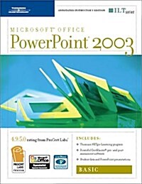 PowerPoint 2003: Basic, 2nd Edition + Certblaster & CBT, Instructors Edition (Spiral, Teacher)