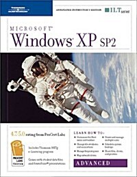 Windows XP Sp2: Advanced, 2nd Edition + CBT, Instructors Edition (Spiral, Teacher)