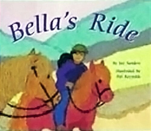 Bellas Ride, Levels 6-7 (Paperback, PCK)