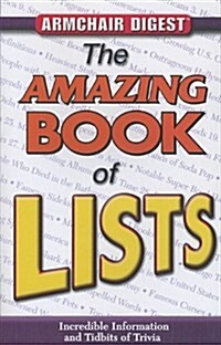 The Amazing Book of Lists: Incredible Information and Tidbits of Trivia (Paperback)