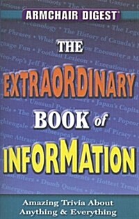 [중고] The Extraordinary Book of Information: Amazing Trivia about Anything & Everything (Paperback)