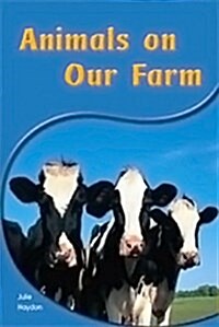 Animals on Our Farm Animals on Our Farm: Leveled Reader 6pk Yellow (Levels 6-8) (Paperback)
