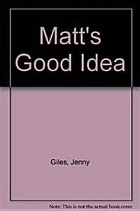 Matts Good Idea (Paperback)