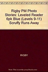 Scruffy Runs Away: Leveled Reader 6pk Blue (Levels 9-11) (Paperback)