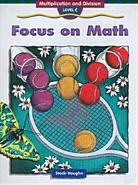 Focus on Math: Multiplication and Division, Level C (Paperback)
