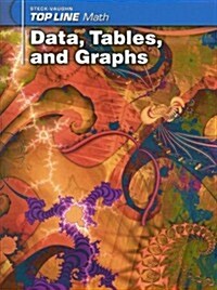 Steck-Vaughn Top Line Math: Student Workbook Grades 9 - Up Data, Tables and Graphs (Paperback)