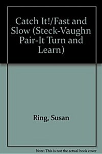 Catch It!/Fast and Slow (Paperback)