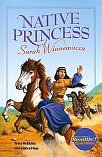 Native Princess: Sarah Winnemucca (Paperback)