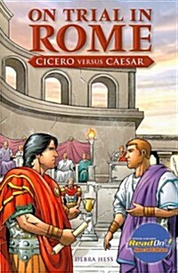 On Trial in Rome: Cicero Versus Caesr (Paperback)