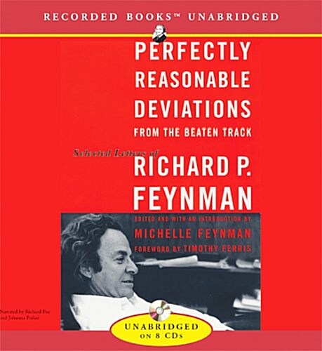 Perfectly Reasonable Deviations from the Beaten Track: The Letters of Richard P. Feynman (Audio CD)