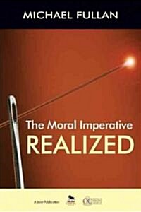 The Moral Imperative Realized (Paperback)