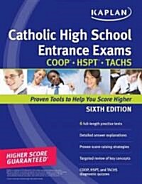 Kaplan Catholic High School Entrance Exams: COOP, HSPT, TACHS (Paperback, 6)