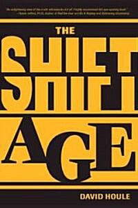 The Shift Age (Paperback)