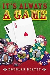 Its Always a Game (Paperback)