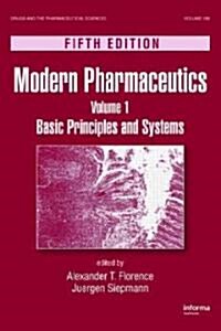 Modern Pharmaceutics Volume 1: Basic Principles and Systems, Fifth Edition (Hardcover, 5)