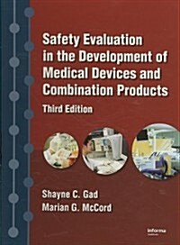 Safety Evaluation in the Development of Medical Devices and Combination Products (Hardcover, 3)