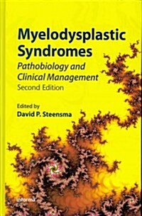 Myelodysplastic Syndromes: Pathobiology and Clinical Management (Hardcover, 2)