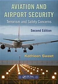 Aviation and Airport Security: Terrorism and Safety Concerns (Hardcover, 2)