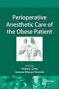 Perioperative Anesthetic Care of the Obese Patient (Hardcover)