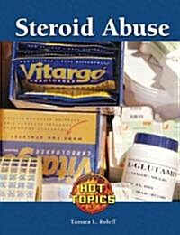 Steroid Abuse (Library Binding)