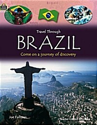 Travel Through: Brazil (Paperback)