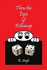 Thru the Eyes of Killemup (Paperback)