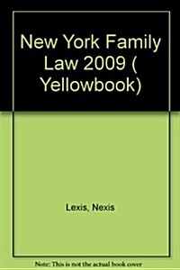 New York Family Law 2009 ( Yellowbook) (Paperback)