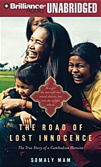 The Road of Lost Innocence: The True Story of a Cambodian Heroine (Audio CD)