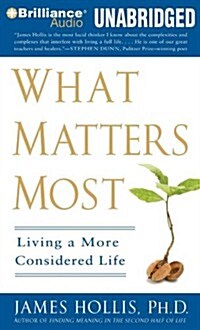 What Matters Most: Living a More Considered Life (MP3 CD)