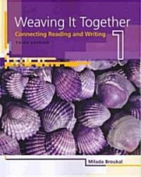 Weaving It Together 1: Connecting Reading and Writing (Paperback, 3)