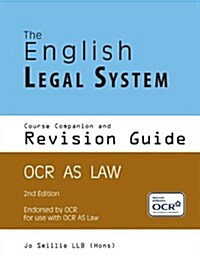 The English Legal System Course Companion and Revision Guide: As Level Law (Paperback, 2, Revised)