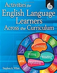 Activities for English Language Learners Across the Curriculum [With CDROM] (Paperback)