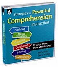 Strategies for Powerful Comprehension Instruction: It Takes More Than Mentioning! [With CDROM] (Ringbound)