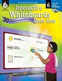 Interactive Whiteboards Made Easy, Level 6 (Paperback, CD-ROM, Teachers Guide)