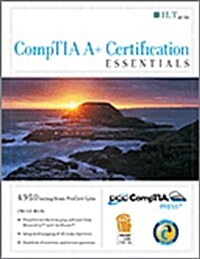 CompTIA A+ Certification Essentials (Paperback, 2nd, Spiral)