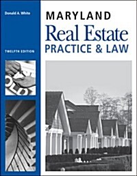 Maryland Real Estate Practice & Law (Paperback, 12th)