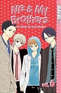 Me & My Brothers 6 (Paperback)