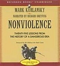 Nonviolence: 25 Lessons from the History of a Dangerous Idea (Audio CD)
