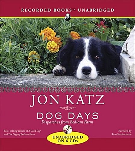 Dog Days: Dispatches from Bedlam Farm (Audio CD)