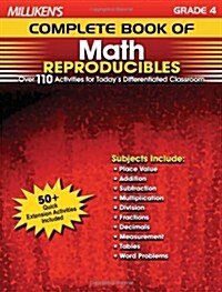 Millikens Complete Book of Math Reproducibles, Grade 4: Over 110 Activities for Todays Differentiated Classroom (Paperback)