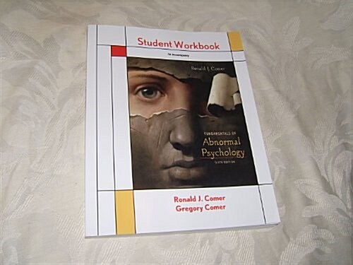 Student Workbook for Fundamentals of Abnormal Psychology (Paperback, 6th, Revised)