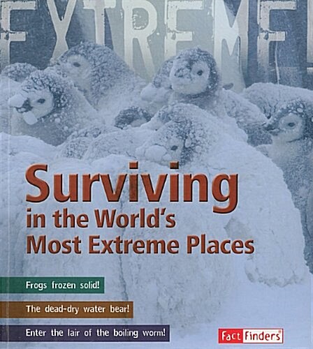 Surviving in the Worlds Most Extreme Places (Paperback)