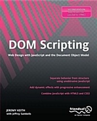 DOM Scripting: Web Design with JavaScript and the Document Object Model (Paperback, 2, Revised, Update)