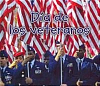 Dia de los Veteranos = Veterans Day (Library Binding)