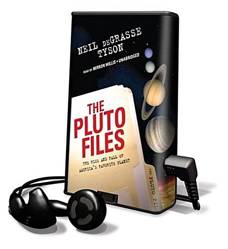 The Pluto Files: The Rise and Fall of Americas Favorite Planet [With Earphones] (Pre-Recorded Audio Player)