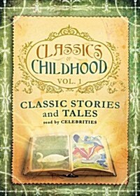 Classics of Childhood, Volume One (MP3 CD)