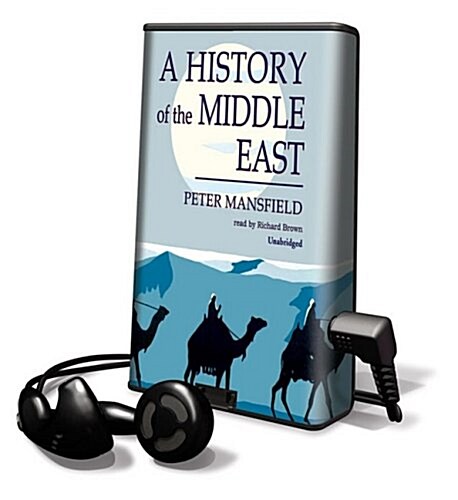 A History of the Middle East [With Earbuds] (Pre-Recorded Audio Player)