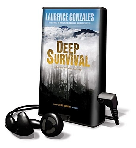 Deep Survival: Who Lives, Who Dies, and Why: True Stories of Miraculous Endurance and Sudden Death [With Headphones]                                   (Pre-Recorded Audio Player)