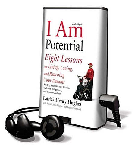 I Am Potential: Eight Lessons on Living, Loving, and Reaching Your Dreams [With Headphones] (Pre-Recorded Audio Player)